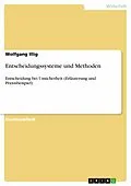 E-Book (epub) Entscheidungssysteme und Methoden von Wolfgang Illig