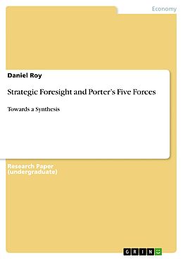 eBook (pdf) Strategic Foresight and Porter's Five Forces de Daniel Roy