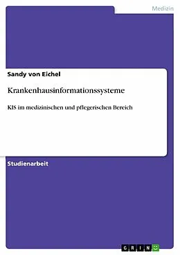E-Book (epub) Krankenhausinformationssysteme von Sandy von Eichel