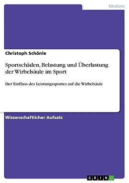 E-Book (pdf) Sportschäden, Belastung und Überlastung der Wirbelsäule im Sport von Christoph Schönle