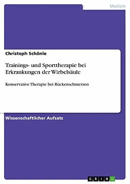 E-Book (epub) Trainings- und Sporttherapie bei Erkrankungen der Wirbelsäule von Christoph Schönle