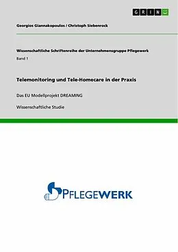 E-Book (epub) Telemonitoring und Tele-Homecare in der Praxis von Georgios Giannakopoulos, Christoph Siebenrock