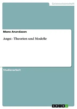 E-Book (pdf) Angst - Theorien und Modelle von Mano Anandason