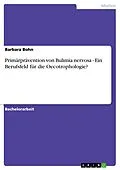 E-Book (pdf) Primärprävention von Bulimia nervosa - Ein Berufsfeld für die Oecotrophologie? von Barbara Bohn