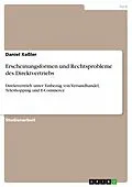 E-Book (epub) Erscheinungsformen und Rechtsprobleme des Direktvertriebs von Daniel Keßler