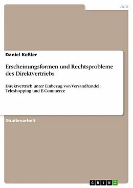 E-Book (epub) Erscheinungsformen und Rechtsprobleme des Direktvertriebs von Daniel Keßler