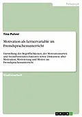 E-Book (epub) Motivation als Lernervariable im Fremdsprachenunterricht von Tina Pulver