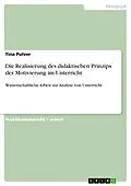 E-Book (pdf) Die Realisierung des didaktischen Prinzips der Motivierung im Unterricht von Tina Pulver