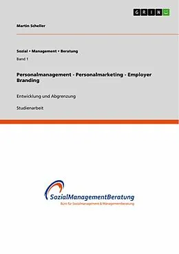 E-Book (pdf) Personalmanagement - Personalmarketing - Employer Branding von Martin Scheller