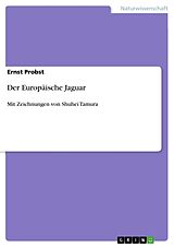 Kartonierter Einband Der Europäische Jaguar von Ernst Probst