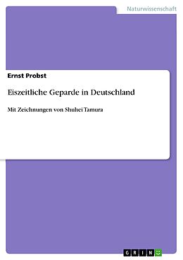 E-Book (pdf) Eiszeitliche Geparde in Deutschland von Ernst Probst