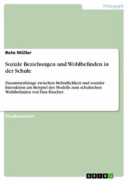 E-Book (epub) Soziale Beziehungen und Wohlbefinden in der Schule von Reto Müller