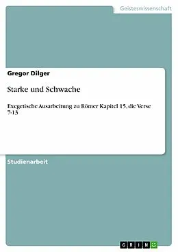 E-Book (epub) Starke und Schwache von Gregor Dilger