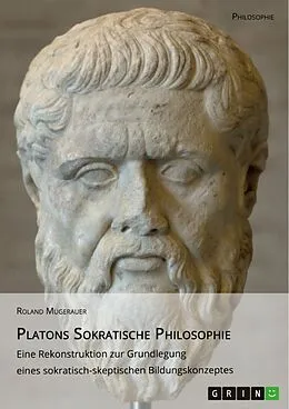 E-Book (epub) Platons Sokratische Philosophie von Roland Mugerauer