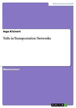 E-Book (pdf) Tolls in Transportation Networks von Ingo Kleinert