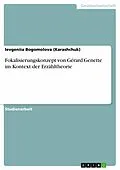E-Book (epub) Fokalisierungskonzept von Gérard Genette im Kontext der Erzähltheorie von Ievgeniia Bogomolova (Karashchuk)