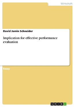 Kartonierter Einband Implication for effective performance evaluation von David Jamin Schneider