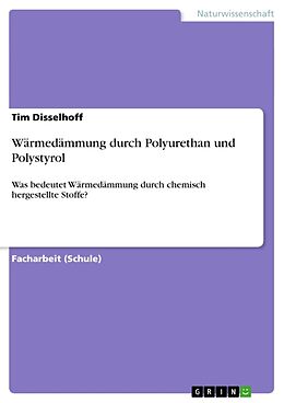 Kartonierter Einband Wärmedämmung durch Polyurethan und Polystyrol von Tim Disselhoff