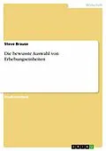 E-Book (epub) Die bewusste Auswahl von Erhebungseinheiten von Steve Brause