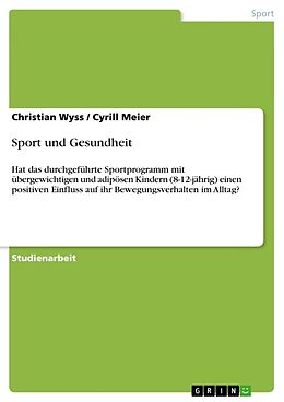 Kartonierter Einband Sport und Gesundheit von Christian Wyss, Cyrill Meier