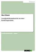 E-Book (epub) Sozialpraktikumsbericht an einer Kindertagesstätte von Maxi Pötzsch