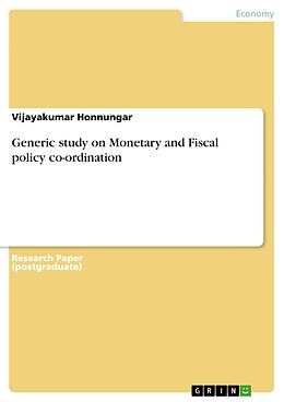 eBook (pdf) Generic study on Monetary and Fiscal policy co-ordination de Vijayakumar Honnungar