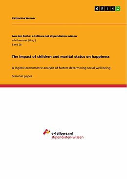 eBook (pdf) The impact of children and marital status on happiness de Katharina Werner