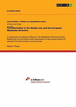 eBook (epub) Confidentiality in the Model Law and the European Mediation Directive de Eva-Maria Henke