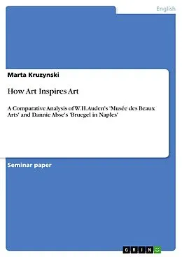 E-Book (epub) How Art Inspires Art von Marta Kruzynski