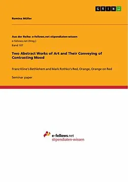 E-Book (epub) Two Abstract Works of Art and Their Conveying of Contrasting Mood von Romina Müller