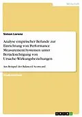 E-Book (epub) Analyse empirischer Befunde zur Einrichtung von Performance Measurement-Systemen unter Berücksichtigung von Ursache-Wirkungsbeziehungen von Simon Lorenz