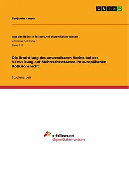 E-Book (epub) Die Ermittlung des anwendbaren Rechts bei der Verweisung auf Mehrrechtsstaaten im europäischen Kollisionsrecht von Benjamin Hansen