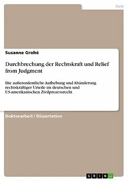 E-Book (epub) Durchbrechung der Rechtskraft und Relief from Judgment von Susanne Grohé