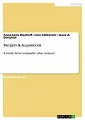 E-Book (pdf) Mergers & Acquisitions von Anna Lena Bischoff, Linn Sällström, Jesco A. Danylow