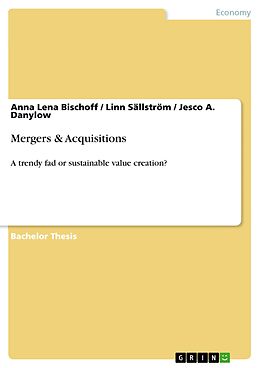 E-Book (pdf) Mergers & Acquisitions von Anna Lena Bischoff, Linn Sällström, Jesco A. Danylow
