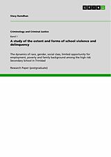 eBook (pdf) A study of the extent and forms of school violence and delinquency de Stacy Ramdhan