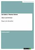E-Book (epub) Alter und Armut von Jan Sakris, Thomas Körner