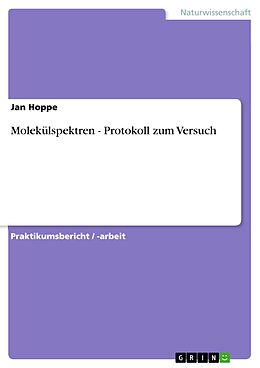 E-Book (epub) Molekülspektren - Protokoll zum Versuch von Jan Hoppe