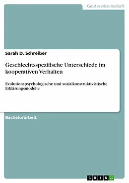 E-Book (pdf) Geschlechtsspezifische Unterschiede im kooperativen Verhalten von Sarah D. Schreiber