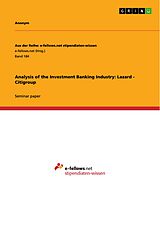 eBook (pdf) Analysis of the Investment Banking Industry: Lazard - Citigroup de Alexander Stimpfle