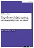 E-Book (epub) Untersuchung zur Häufigkeitsverteilung von Mastitiserregern erkrankter Milchkühe im Untersuchungsgut eines Praxislabors von Stefan Krüger