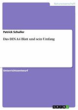 E-Book (pdf) Das DIN A4 Blatt und sein Umfang von Patrick Schuller