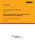 E-Book (pdf) Neue Einflussmöglichkeiten der Bundesländer auf die Europapolitik durch die Europäisierung von Carolin S. Widenka