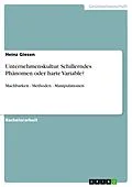 E-Book (epub) Unternehmenskultur - Schillerndes Phänomen oder harte Variable? von Heinz Giesen