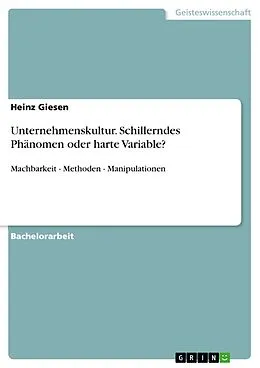 E-Book (epub) Unternehmenskultur - Schillerndes Phänomen oder harte Variable? von Heinz Giesen