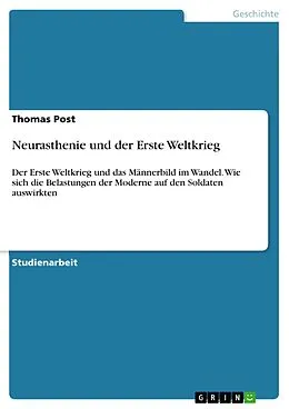 E-Book (epub) Neurasthenie und der Erste Weltkrieg von Thomas Post