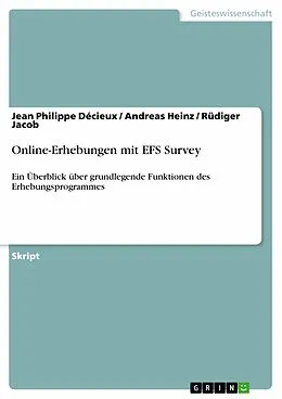 E-Book (epub) Online-Erhebungen mit EFS Survey von Jean Philippe Décieux, Andreas Heinz, Rüdiger Jacob