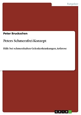 Kartonierter Einband Peters Schmerzfrei-Konzept von Peter Bruckschen