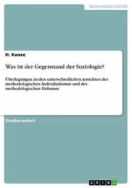 E-Book (epub) Was ist der Gegenstand der Soziologie? von H. Kunze
