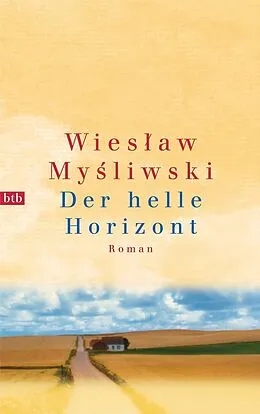 E-Book (epub) Der helle Horizont von Wieslaw Mysliwski